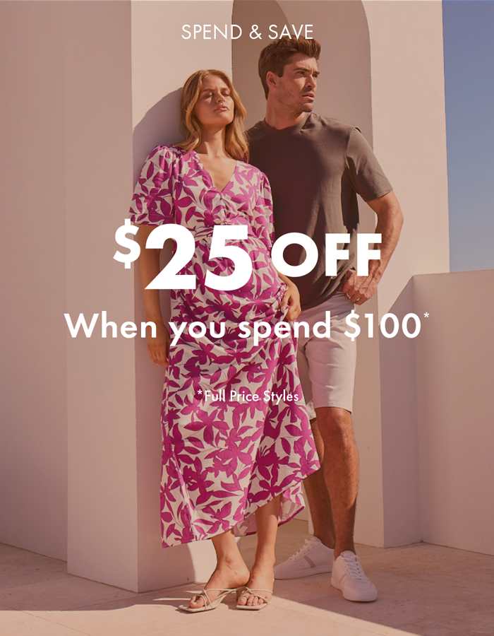 Spend $100 - Save $25*